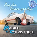 Sag den Tränen Goodbye - Mario & Christoph - Midifile Paket  / (Ausführung) GM/XG/XF